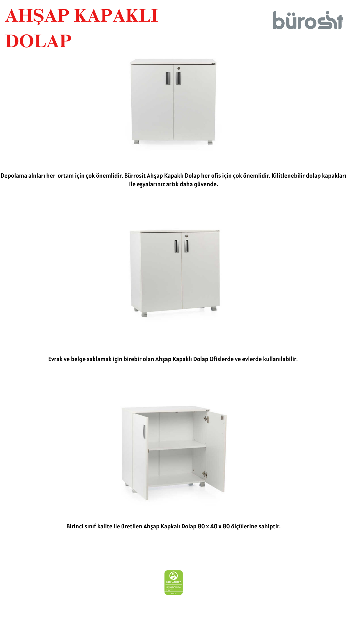 burosit-ahşap-kapakli-dolap-depolama-kitalplık-dolap.png (205 KB)